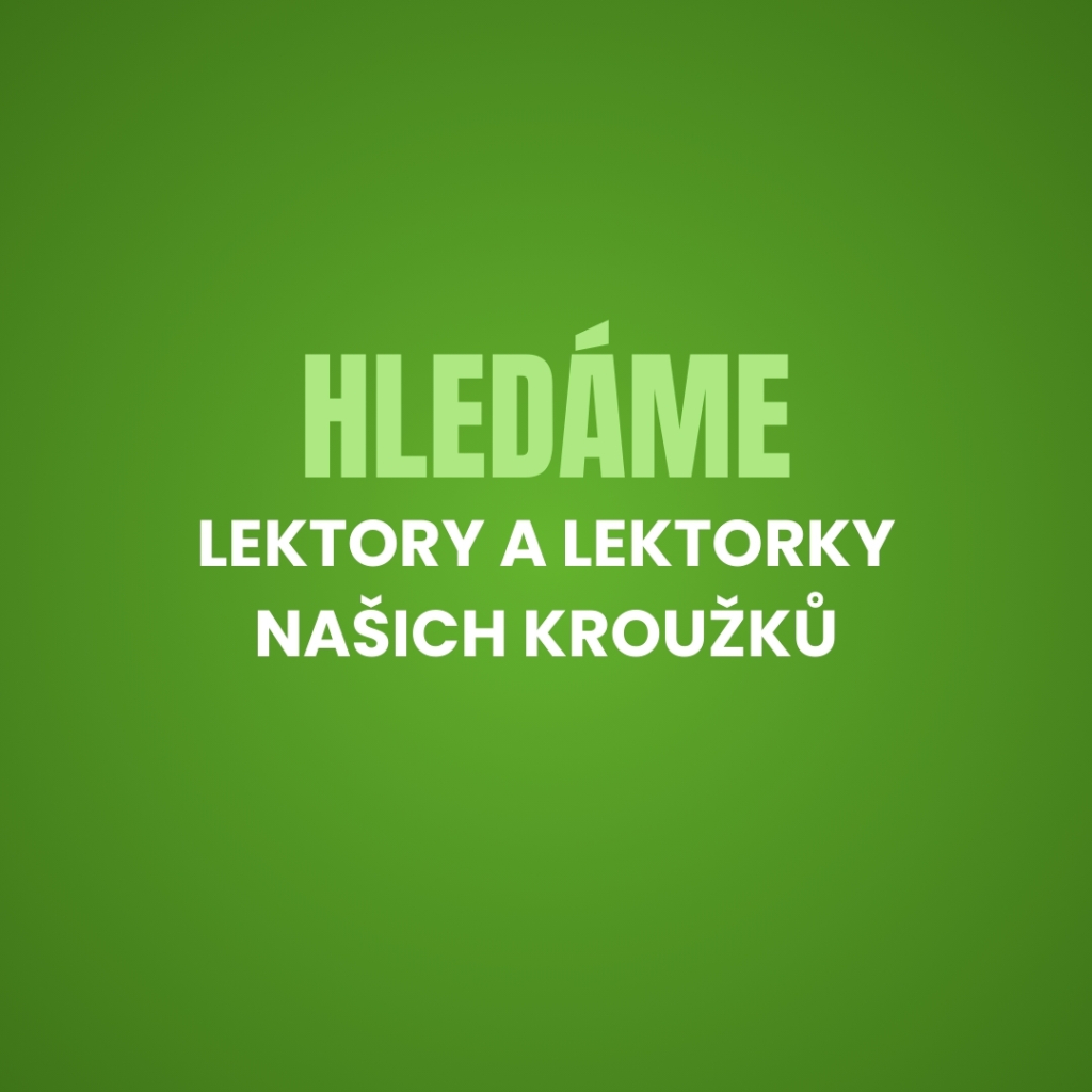 HLEDÁME lektory a lektorky našich kroužků 