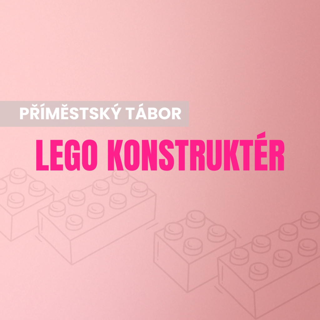Příměstský tábor Lego konstruktér