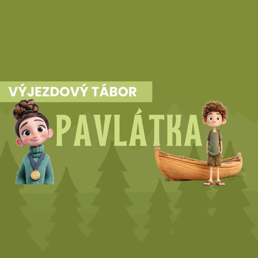 Výjezdový letní tábor Pavlátka