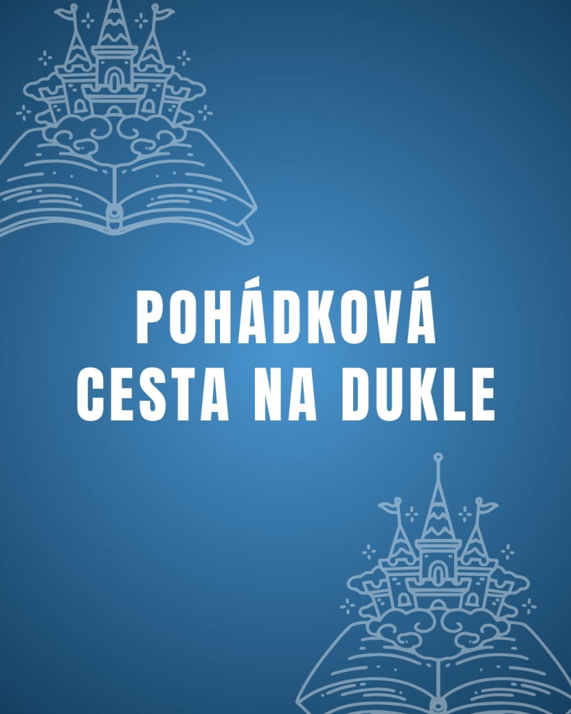 Pohádková cesta na Dukle I 5. 9. 2026 