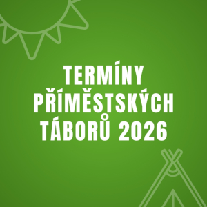 Termíny příměstských táborů 2026 