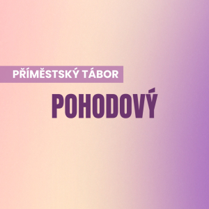Příměstský Pohodový tábor