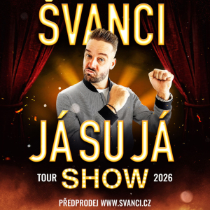 ŠVANCI SHOW - JÁ SU JÁ I 3. 12. 2026
