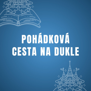Pohádková cesta na Dukle I 5. 9. 2026 
