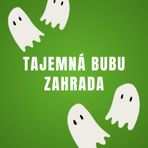 Tajemná bubu zahrada I 23. 10. 